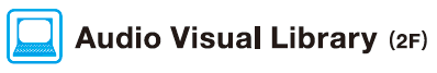 Audio Visual Library(2F)